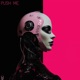 PUSH ME Single