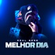 Melhor dia Single