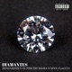 Diamantes feat El Pinche Mara Sixx Flacco Single