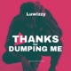 Thanks for Dumping Me Single