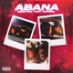 Abana feat Ronisia Single