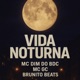 Vida Noturna Single