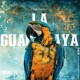 La Guacamaya Single