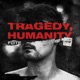 Tragedy Humanity UKF10 Single