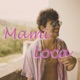 Mami Loca Single