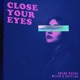 Close Your Eyes Single