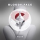 Bloody Face Single