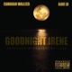 Goodnight Irene feat Ajax Lo Single
