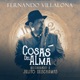 Cosas del Alma Recordando a Julito Deschamps