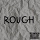 Rough Single