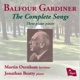 Balfour Gardiner The Complete Songs Three Piano Pieces