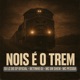 Nois É O Trem Single