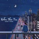 Kahan Thae Tum Single