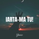 Iarta Ma Tu Single