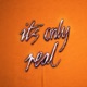 It s Only Real 2025 Single