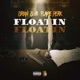 Floatin feat Brian B Single