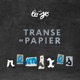 Transe de papier remixes EP