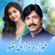 Khwaga Trakha Sho Single