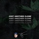 Just Another Clone Single