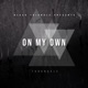 On My Own Single