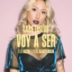 Voy a Ser feat Arzvr Beauty Brain Single