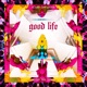 Good Life Single