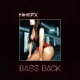 Bass Back Single