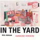 In the Yard Karaoke Version