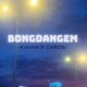 BONGDANGEM feat ZAROS Single