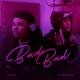 Bad Bad feat Syllaa Single