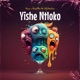 Yishe Ntloko Single