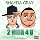2 HIGH 4 U feat Saint P Glasses Malone Single