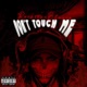 Don t Touch Me Single