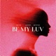 Be My Luv Single