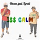 I CALM feat Moses Tyrell Single