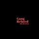 Gang Related Single
