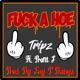 F k A Hoe feat Profit J Single