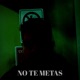 No te Metas Single