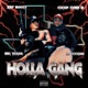 Holla Gang feat Lil Texxan Zaybooty Gwap Lvrd D Single