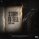 Story to Tell Single