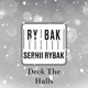 Deck the Halls feat Andrey Chmut Nikita Nakonechnyi Single