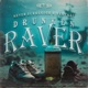 Drunken Raver Single