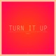 Turn It Up EP