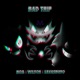 Bad Trip Single