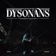 DYSONANS Single