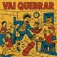 Vai Quebrar Single
