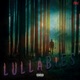 Lullabies feat Trusaun VT Finesse Prezzy Single
