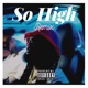 So High feat DejonTheArtist Remix Single