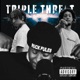 Triple Threat feat OTG D3 Li Deebo Single