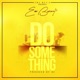 Do Something Single